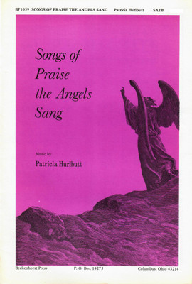 Songs of Praise the Angels Sang Songs of Praise the Angels Sang