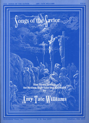 Songs of the Savior Songs of the Savior