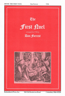 The First Noel - Dan Forrest - TTB The First Noel - Dan Forrest - TTB