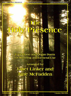 The Holy Presence - Organ and Piano Duet The Holy Presence - Organ and Piano Duet