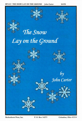 The Snow Lay on the Ground - Carter The Snow Lay on the Ground - Carter