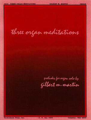 Three Organ Meditations Three Organ Meditations