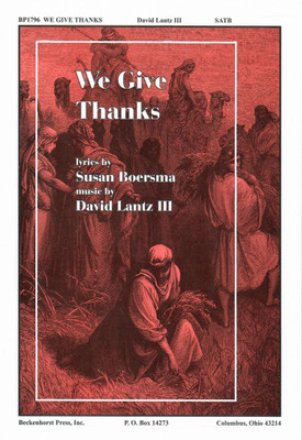 We Give Thanks We Give Thanks