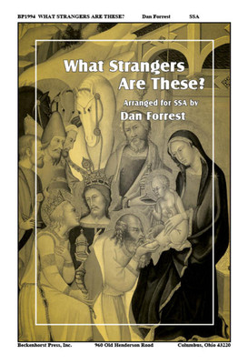 What Strangers Are These? - SSA What Strangers Are These? - SSA