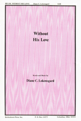 Without His Love Without His Love