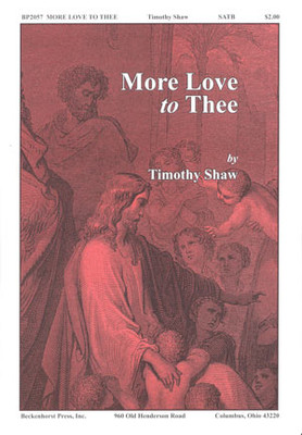 More Love to Thee More Love to Thee