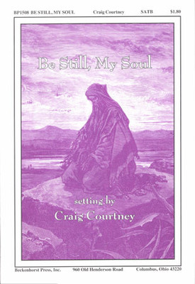 Be Still, My Soul - Courtney Be Still, My Soul - Courtney