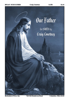Our Father - SATB Our Father - SATB