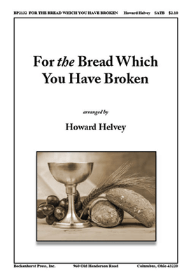 For the Bread Which You Have Broken - digital download For the Bread Which You Have Broken - digital download