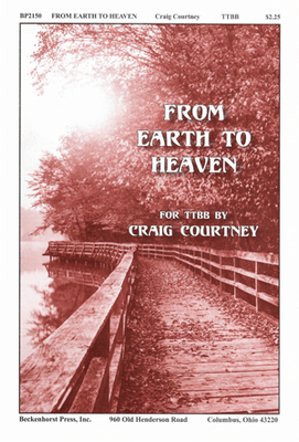 From Earth to Heaven - TTBB From Earth to Heaven - TTBB