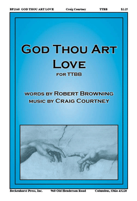 God Thou Art Love - TTBB God Thou Art Love - TTBB