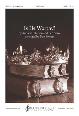 Is He Worthy? Is He Worthy?