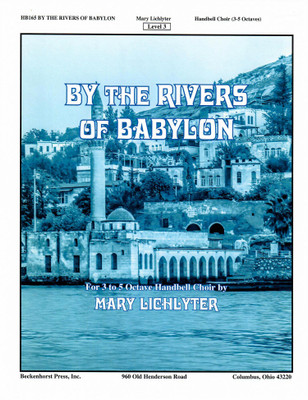 By the Rivers of Babylon (Psalm 137) By the Rivers of Babylon (Psalm 137)