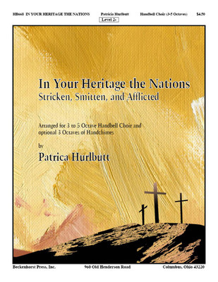 In Your Heritage the Nations (Stricken, Smitten, and Afflicted) In Your Heritage the Nations (Stricken, Smitten, and Afflicted)