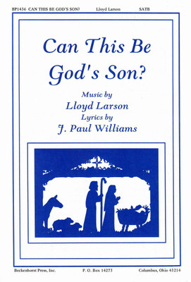 Can This Be God's Son? Can This Be God's Son?