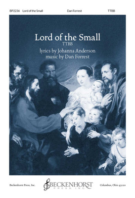 Lord of the Small - TTBB - digital download Lord of the Small - TTBB - digital download