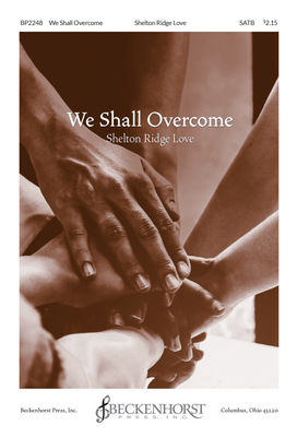We Shall Overcome (SATB) We Shall Overcome (SATB)