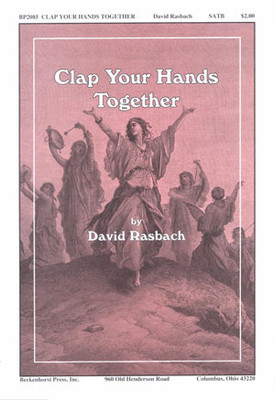 Clap Your Hands Together - SATB - digital download Clap Your Hands Together - SATB - digital download