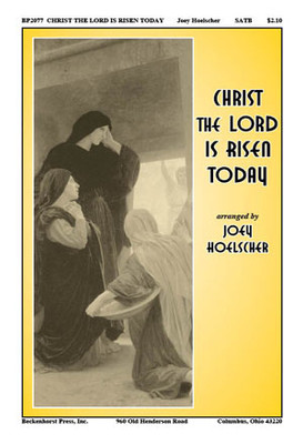 Christ the Lord Is Risen Today - Hoelscher - digital download Christ the Lord Is Risen Today - Hoelscher - digital download