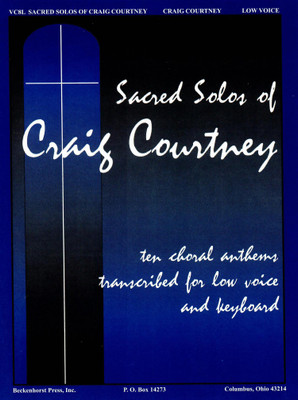Sacred Solos of Craig Courtney - low voice - digital download Sacred Solos of Craig Courtney - low voice - digital download