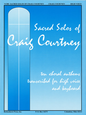 Sacred Solos of Craig Courtney - high voice - digital download Sacred Solos of Craig Courtney - high voice - digital download