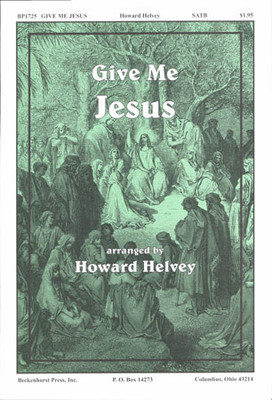 Give Me Jesus - Helvey - digital download Give Me Jesus - Helvey - digital download