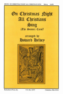 On Christmas Night All Christians Sing - SATB - digital download On Christmas Night All Christians Sing - SATB - digital download