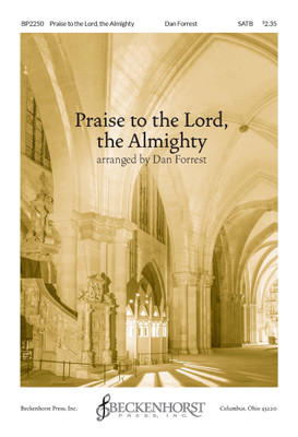 Praise to the Lord, the Almighty - Forrest Praise to the Lord, the Almighty - Forrest