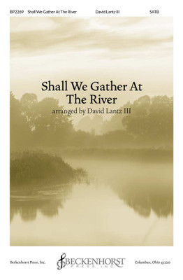 Shall We Gather At The River - digital download Shall We Gather At The River - digital download