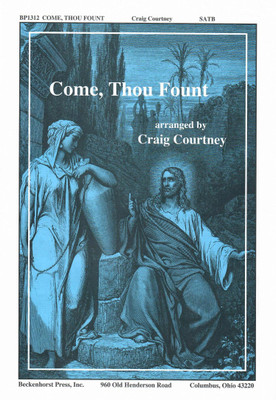 Come, Thou Fount - Courtney Come, Thou Fount - Courtney