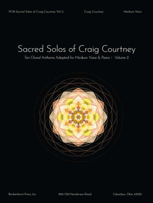 Sacred Solos of Craig Courtney Volume 2 (Medium Voice) - digital download Sacred Solos of Craig Courtney Volume 2 (Medium Voice) - digital download