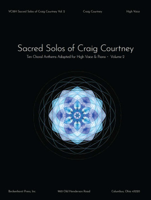 Sacred Solos of Craig Courtney Volume 2 (High Voice) - digital download Sacred Solos of Craig Courtney Volume 2 (High Voice) - digital download