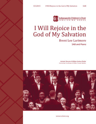 I Will Rejoice in the God of My Salvation - Larimore - digital download I Will Rejoice in the God of My Salvation - Larimore - digital download