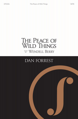The Peace of Wild Things The Peace of Wild Things