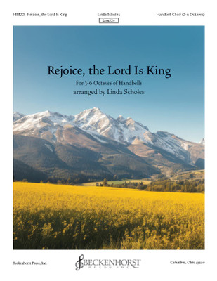 Rejoice, the Lord Is King - Scholes 3-6 Octave Rejoice, the Lord Is King - Scholes 3-6 Octave