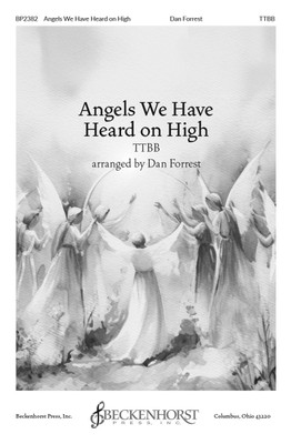 Angels We Have Heard on High - TTBB Angels We Have Heard on High - TTBB