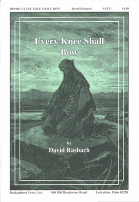Every Knee Shall Bow Every Knee Shall Bow