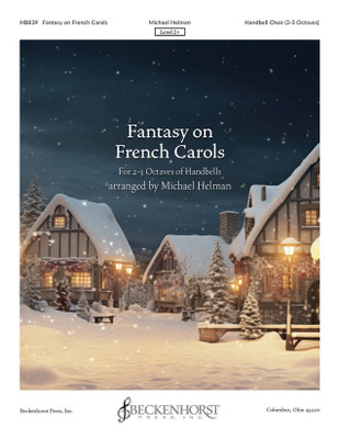 Fantasy on French Carols - 2-3 octave - Helman Fantasy on French Carols - 2-3 octave - Helman