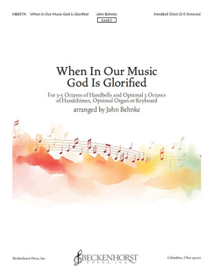 When In Our Music God Is Glorified - Handbell Part - digital download