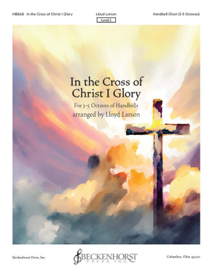 In the Cross of Christ I Glory - digital download
