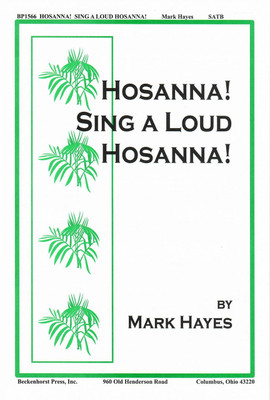 Hosanna! Sing a Loud Hosanna!