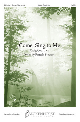 Come, Sing to Me