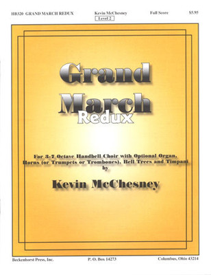 Grand March Redux - organ and handbell score Grand March Redux - organ and handbell score