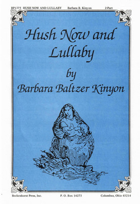 Hush Now and Lullaby Hush Now and Lullaby
