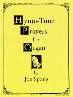 Hymn-Tune Prayers for Organ Hymn-Tune Prayers for Organ