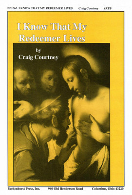 I Know That My Redeemer Lives - Courtney I Know That My Redeemer Lives - Courtney