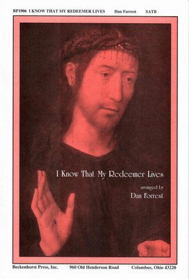 I Know That My Redeemer Lives - SATB I Know That My Redeemer Lives - SATB