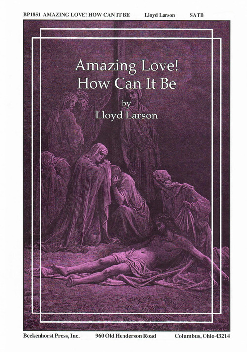 Amazing Love! How Can It Be