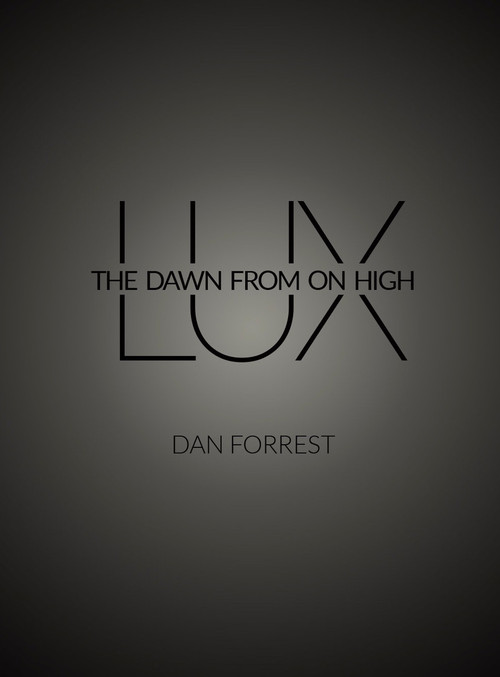 LUX: The Dawn From On High (Vocal Score)