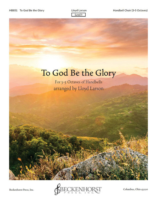 To God Be the Glory by Lloyd Larson